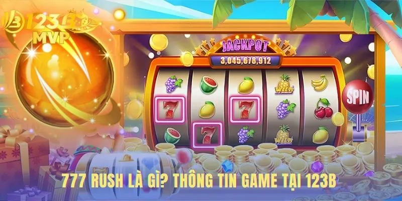 Thông số 777 rush thể hiện RTP 96.50% và bố cục 3x3 cổ điển