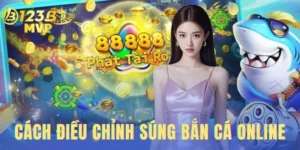 cách điều chỉnh súng bắn cá online